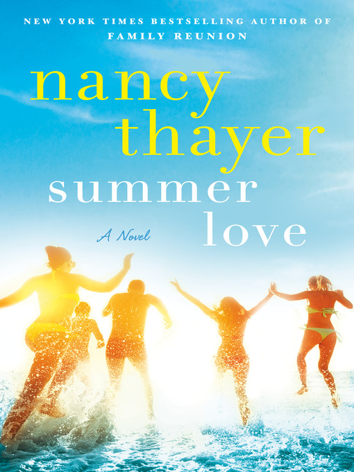 Title details for Summer Love by Nancy Thayer - Wait list
